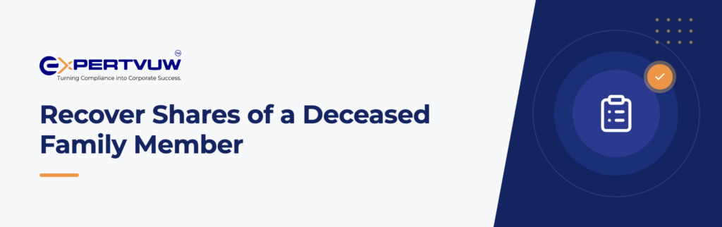Recover Shares of a Deceased Family Member – Expertvuw