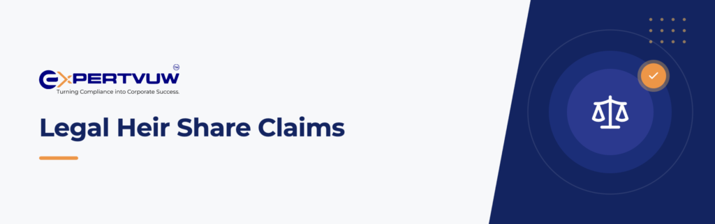 Legal Heir Share Claims – Expertvuw