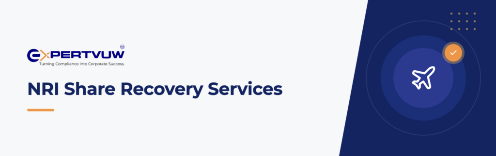 NRI Share Recovery Services – Expertvuw